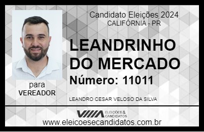 Candidato LEANDRINHO DO MERCADO 2024 - CALIFÓRNIA - Eleições