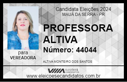 Candidato PROFESSORA ALTIVA 2024 - MAUÁ DA SERRA - Eleições