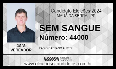 Candidato SEM SANGUE 2024 - MAUÁ DA SERRA - Eleições