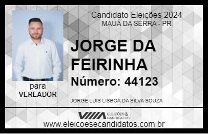 Candidato JORGE DA FEIRINHA 2024 - MAUÁ DA SERRA - Eleições