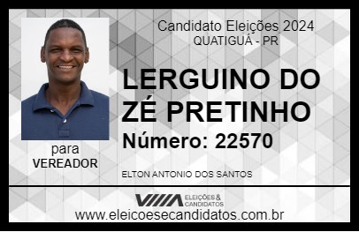 Candidato LERGUINO DO ZÉ PRETINHO 2024 - QUATIGUÁ - Eleições