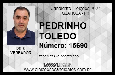 Candidato PEDRINHO TOLEDO 2024 - QUATIGUÁ - Eleições