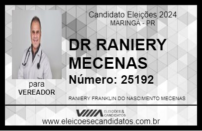 Candidato DR RANIERY MECENAS 2024 - MARINGÁ - Eleições