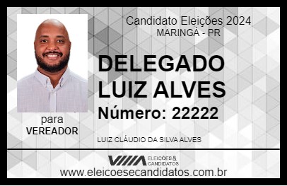 Candidato DELEGADO LUIZ ALVES 2024 - MARINGÁ - Eleições