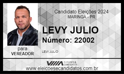 Candidato LEVY JULIO 2024 - MARINGÁ - Eleições