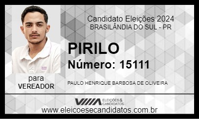 Candidato PIRILO 2024 - BRASILÂNDIA DO SUL - Eleições