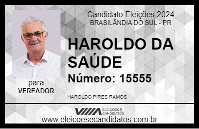 Candidato HAROLDO DA SAÚDE 2024 - BRASILÂNDIA DO SUL - Eleições