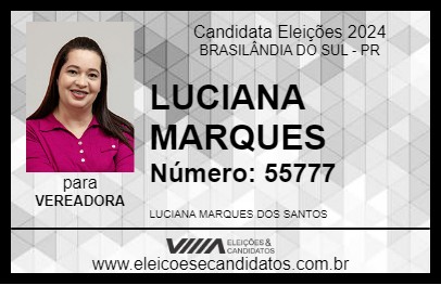 Candidato LUCIANA MARQUES 2024 - BRASILÂNDIA DO SUL - Eleições