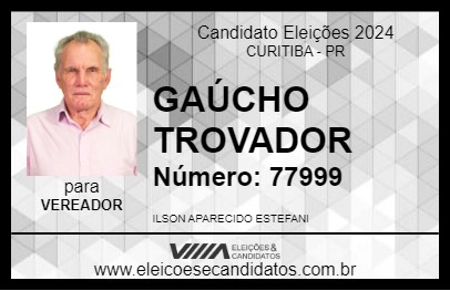 Candidato GAÚCHO TROVADOR 2024 - CURITIBA - Eleições