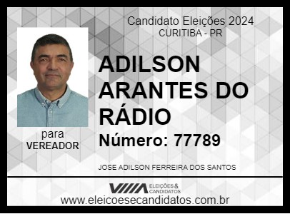 Candidato ADILSON ARANTES DO RÁDIO 2024 - CURITIBA - Eleições