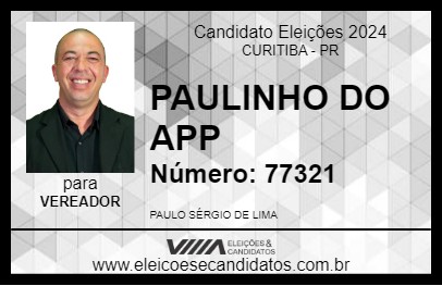 Candidato PAULINHO DO APP 2024 - CURITIBA - Eleições