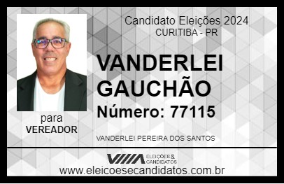 Candidato VANDERLEI GAUCHÃO 2024 - CURITIBA - Eleições