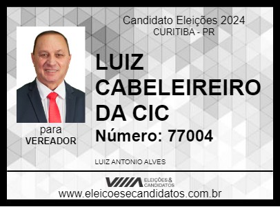 Candidato LUIZ CABELEIREIRO DA CIC 2024 - CURITIBA - Eleições