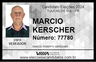 Candidato MARCIO KERSCHER 2024 - TIJUCAS DO SUL - Eleições