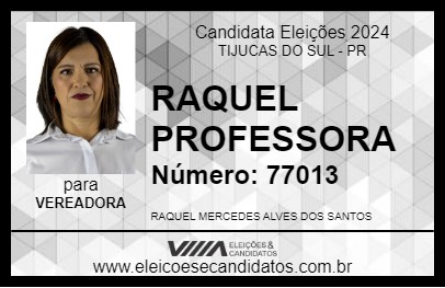 Candidato RAQUEL PROFESSORA 2024 - TIJUCAS DO SUL - Eleições