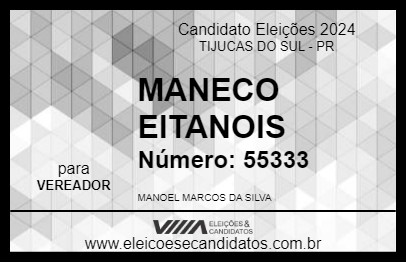 Candidato MANECO EITANOIS 2024 - TIJUCAS DO SUL - Eleições