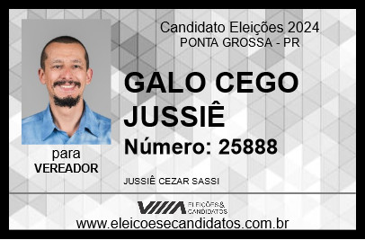 Candidato GALO CEGO JUSSIÊ 2024 - PONTA GROSSA - Eleições