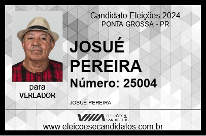 Candidato JOSUÉ PEREIRA 2024 - PONTA GROSSA - Eleições