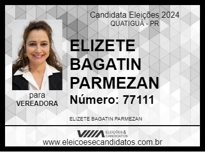 Candidato ELIZETE BAGATIN PARMEZAN 2024 - QUATIGUÁ - Eleições