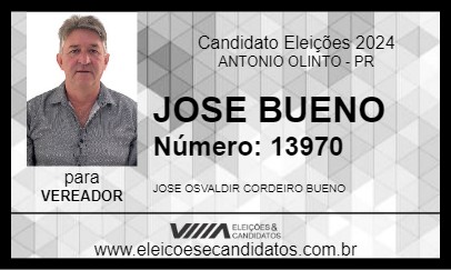 Candidato JOSE BUENO 2024 - ANTONIO OLINTO - Eleições