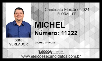 Candidato MICHEL 2024 - FLORAÍ - Eleições