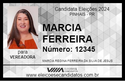 Candidato MARCIA FERREIRA 2024 - PINHAIS - Eleições