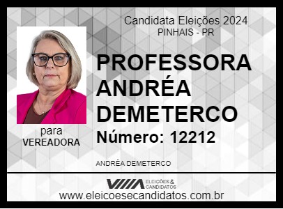 Candidato PROFESSORA ANDRÉA DEMETERCO 2024 - PINHAIS - Eleições