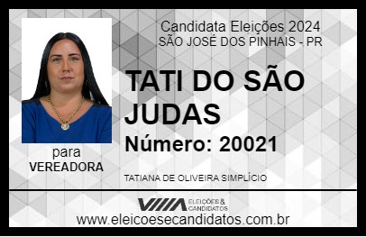 Candidato TATI DO SÃO JUDAS 2024 - SÃO JOSÉ DOS PINHAIS - Eleições