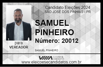 Candidato SAMUEL PINHEIRO 2024 - SÃO JOSÉ DOS PINHAIS - Eleições