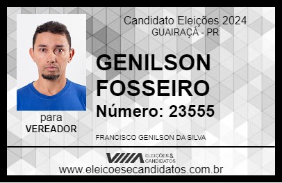 Candidato GENILSON FOSSEIRO 2024 - GUAIRAÇÁ - Eleições