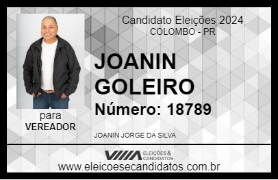 Candidato JOANIN GOLEIRO 2024 - COLOMBO - Eleições