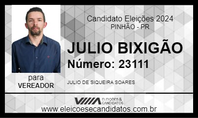 Candidato JULIO BIXIGÃO 2024 - PINHÃO - Eleições