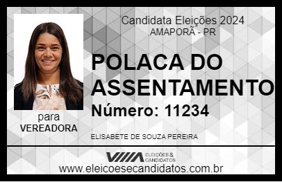 Candidato POLACA DO ASSENTAMENTO 2024 - AMAPORÃ - Eleições