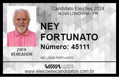 Candidato NEY FORTUNATO 2024 - NOVA LONDRINA - Eleições