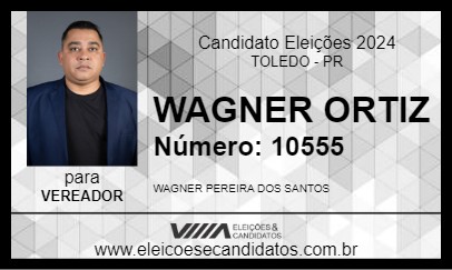 Candidato WAGNER ORTIZ 2024 - TOLEDO - Eleições