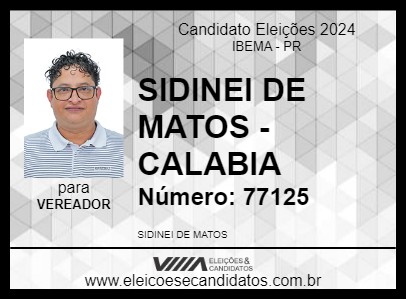 Candidato SIDINEI DE MATOS - CALABIA 2024 - IBEMA - Eleições