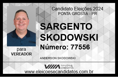 Candidato SARGENTO SKODOWSKI 2024 - PONTA GROSSA - Eleições