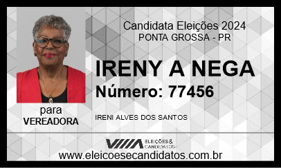 Candidato IRENY A NEGA 2024 - PONTA GROSSA - Eleições