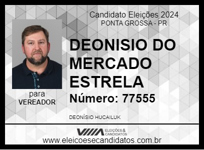 Candidato DEONISIO DO MERCADO ESTRELA 2024 - PONTA GROSSA - Eleições