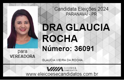 Candidato DRA GLAUCIA ROCHA 2024 - PARANAVAÍ - Eleições