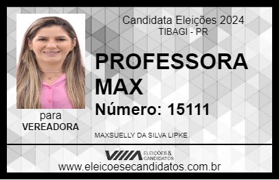 Candidato PROFESSORA MAX 2024 - TIBAGI - Eleições