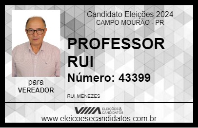 Candidato PROFESSOR RUI 2024 - CAMPO MOURÃO - Eleições