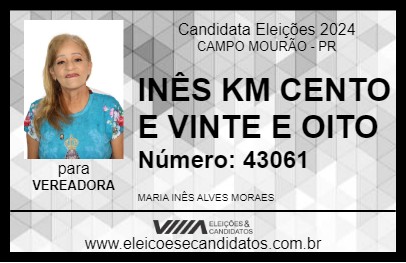 Candidato INÊS KM CENTO E VINTE E OITO 2024 - CAMPO MOURÃO - Eleições