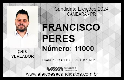 Candidato FRANCISCO PERES 2024 - CAMBARÁ - Eleições