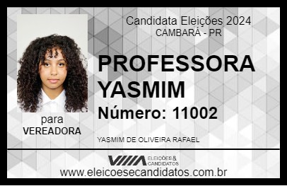 Candidato PROFESSORA YASMIM 2024 - CAMBARÁ - Eleições