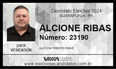 Candidato ALCIONE RIBAS 2024 - GUARAPUAVA - Eleições