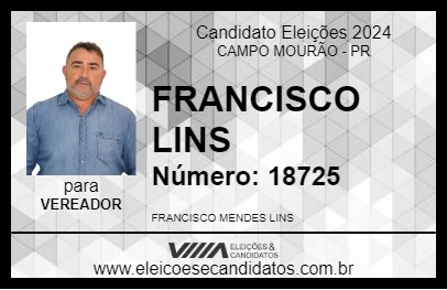 Candidato FRANCISCO LINS 2024 - CAMPO MOURÃO - Eleições