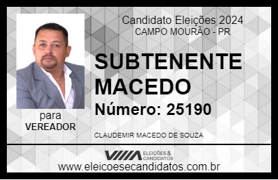 Candidato SUBTENENTE MACEDO 2024 - CAMPO MOURÃO - Eleições