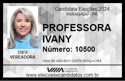 Candidato PROFESSORA IVANY 2024 - PARANAVAÍ - Eleições