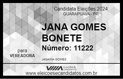 Candidato JANA GOMES BONETE 2024 - GUARAPUAVA - Eleições